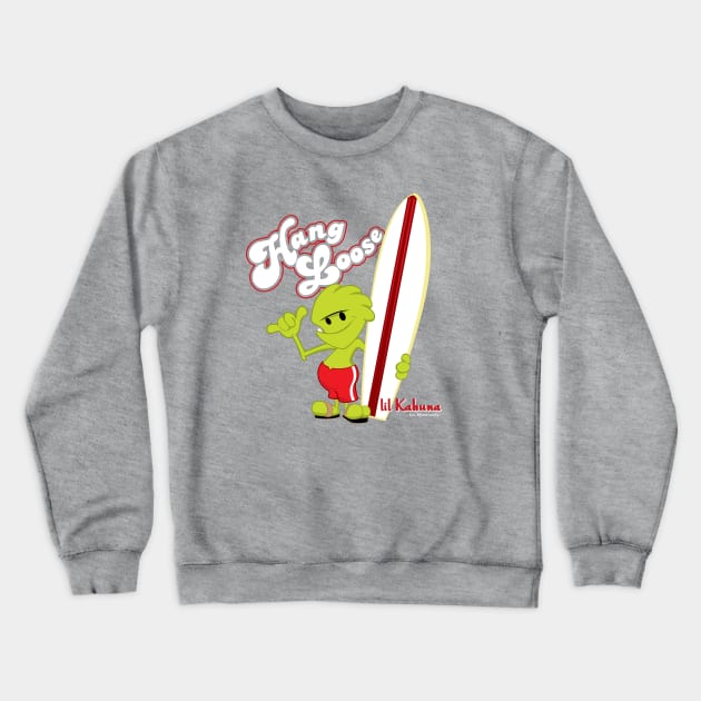 Lil Monstrrrs: Hang Loose, Lil Kahuna Crewneck Sweatshirt by scout1138